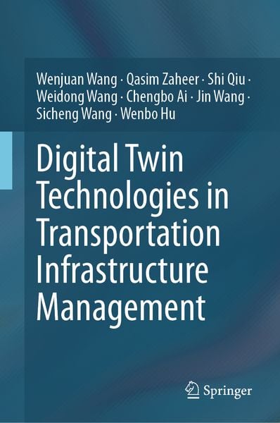 Produktbild: Digital Twin Technologies in Transportation Infrastructure Management