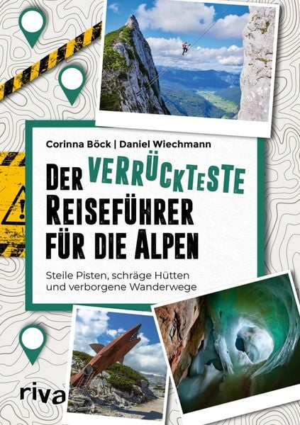 Produktbild: Der verr&uuml;ckteste Reisef&uuml;hrer f&uuml;r die Alpen