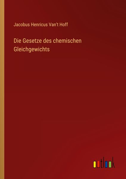 Produktbild: Die Gesetze des chemischen Gleichgewichts