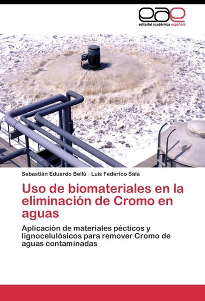 Produktbild: Bell&uacute;, S: Uso de biomateriales en la eliminaci&oacute;n de Cromo en