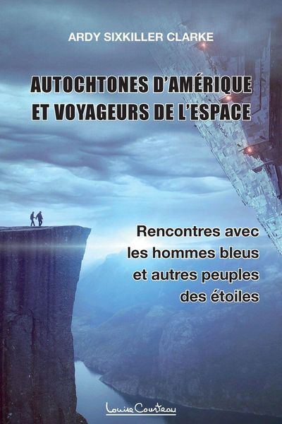 Produktbild: Autochtones d'Am&eacute;rique et voyageurs de l'espace - Rencontres avec les hommes bleus et autres peuples des &eacute;toiles