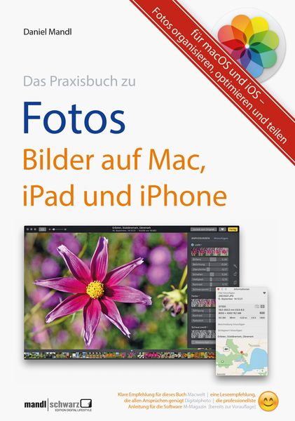 Produktbild: Praxisbuch zu Fotos - Bilder auf Mac, iPad und iPhone / f&uuml;r macOS und iOS