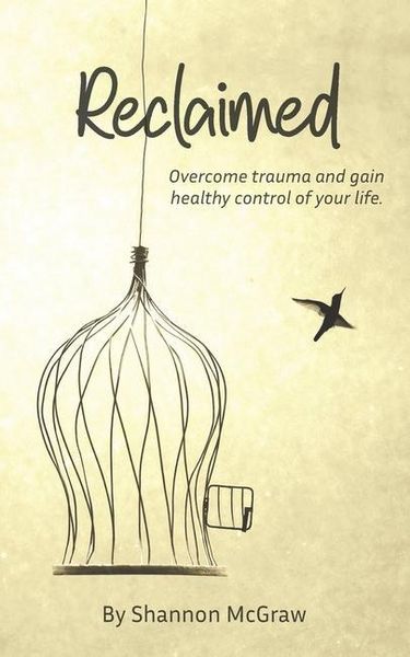 Produktbild: Reclaimed: Overcome Trauma and Gain Healthy Control of Your Life