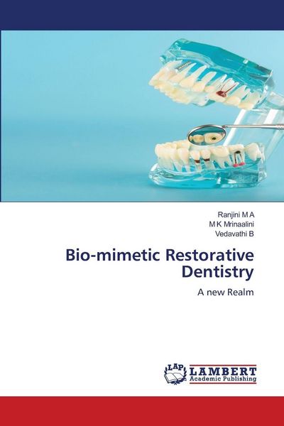 Produktbild: Bio-mimetic Restorative Dentistry