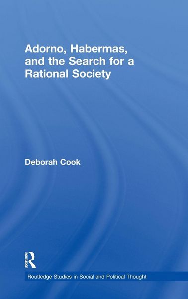 Produktbild: Adorno, Habermas and the Search for a Rational Society