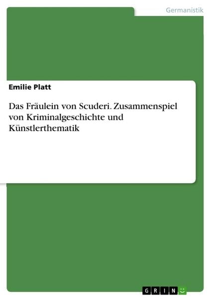Produktbild: Das Fr&auml;ulein von Scuderi. Zusammenspiel von Kriminalgeschichte und K&uuml;nstlerthematik