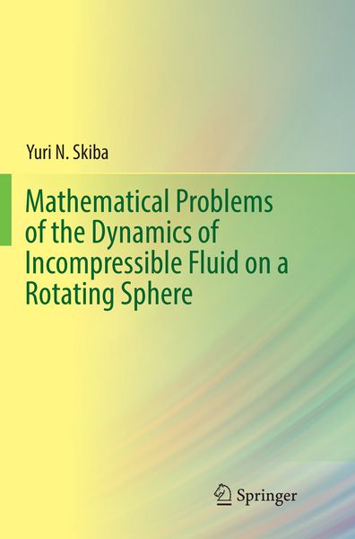 Produktbild: Mathematical Problems of the Dynamics of Incompressible Fluid on a Rotating Sphere