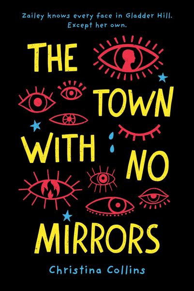 The Town with No Mirrors, Gebundene Ausgabe von Christina Collins, Sourcebooks Casablanca, 9781492655350