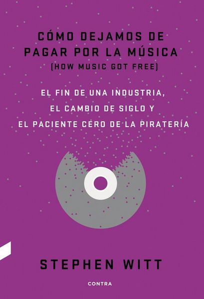 Produktbild: C&oacute;mo Dejamos de Pagar Por La M&uacute;sica