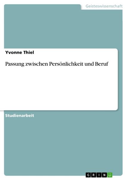 Passung zwischen Persönlichkeit und Beruf, Taschenbuch von Yvonne Thiel, GRIN, 9783656569084