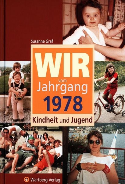 Produktbild: Wir vom Jahrgang 1978 - Kindheit und Jugend