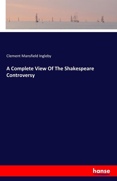 Produktbild: A Complete View Of The Shakespeare Controversy