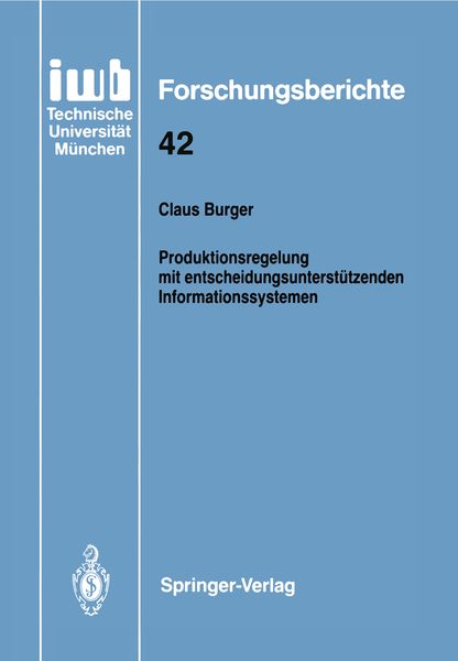 Produktbild: Produktionsregelung mit entscheidungsunterst&uuml;tzenden Informationssystemen