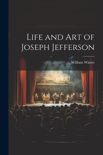 Produktbild: Life and Art of Joseph Jefferson
