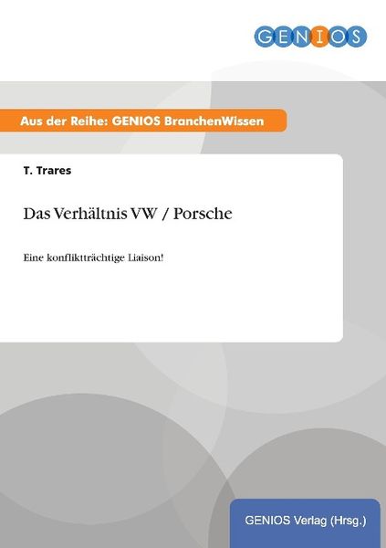 Produktbild: Das Verh&auml;ltnis VW / Porsche