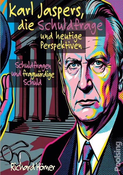 Produktbild: Karl Jaspers, die Schuldfrage und heutige Perspektiven