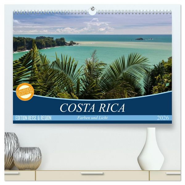 Produktbild: COSTA RICA Farben und Licht (hochwertiger Premium Wandkalender 2026 DIN A2 quer), Kunstdruck in Hochglanz