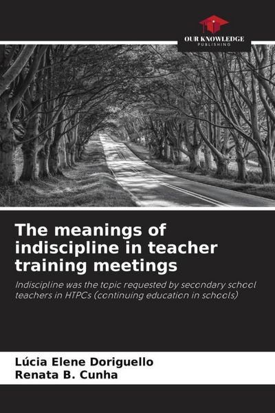 Produktbild: The meanings of indiscipline in teacher training meetings