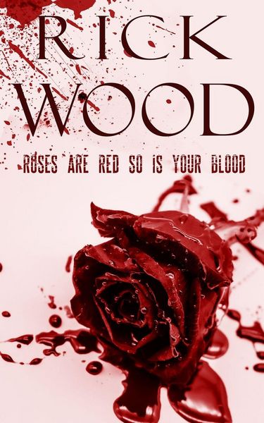 Produktbild: Roses Are Red So Is Your Blood