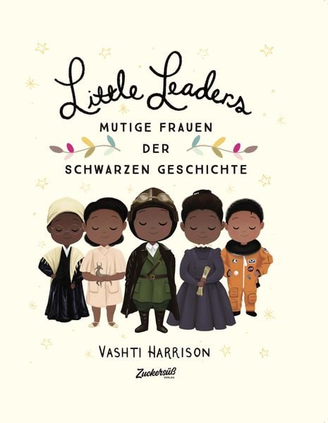 Little Leaders: Bold Women in Black History (Vashti Harrison) alternative edition book cover