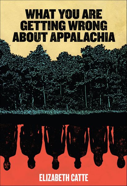 Produktbild: What You Are Getting Wrong About Appalachia