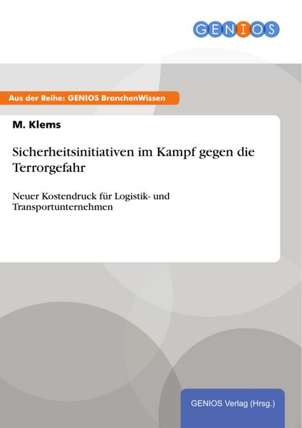 Produktbild: Sicherheitsinitiativen im Kampf gegen die Terrorgefahr