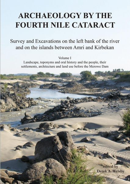 Produktbild: Archaeology by the Fourth Nile Cataract: Survey and Excavations on the left bank of the river and on the islands between Amri and Kirbekan, Volume I