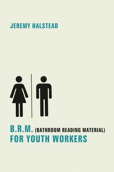 Produktbild: B.R.M. (Bathroom Reading Material) for Youth Workers