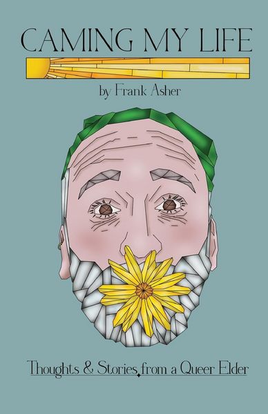 Produktbild: Caming My Life! Thoughts and Stories from a Queer Elder