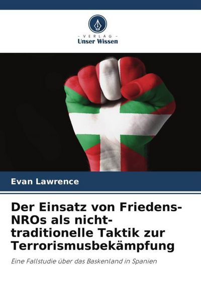 Produktbild: Der Einsatz von Friedens-NROs als nicht-traditionelle Taktik zur Terrorismusbek&auml;mpfung