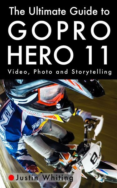 Produktbild: The Ultimate Guide To The GoPro Hero 11