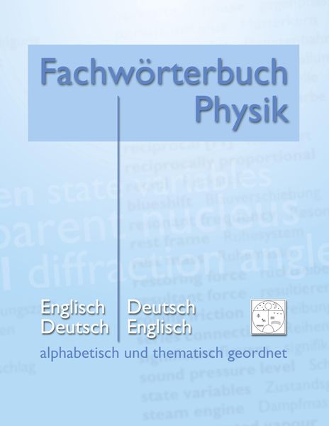 Produktbild: Fachw&ouml;rterbuch Physik - alphabetisch und thematisch geordnet