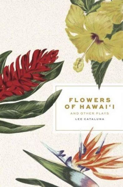 Produktbild: Flowers of Hawai'i and Other Plays