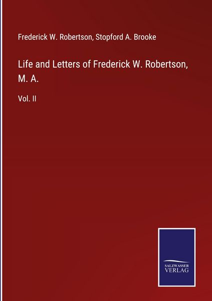 Produktbild: Life and Letters of Frederick W. Robertson, M. A.