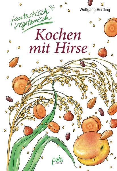 Produktbild: Kochen mit Hirse