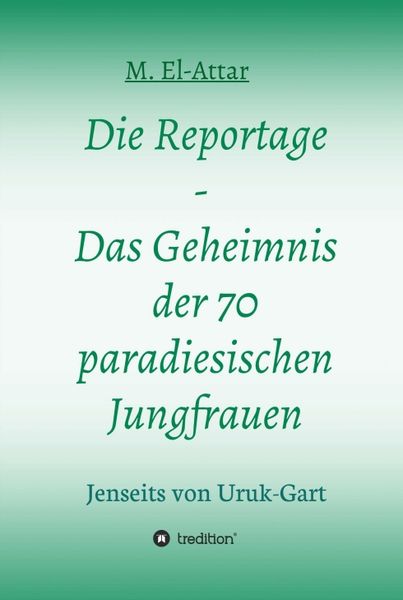 Produktbild: Die Reportage - Das Geheimnis der 70 paradiesischen Jungfrauen