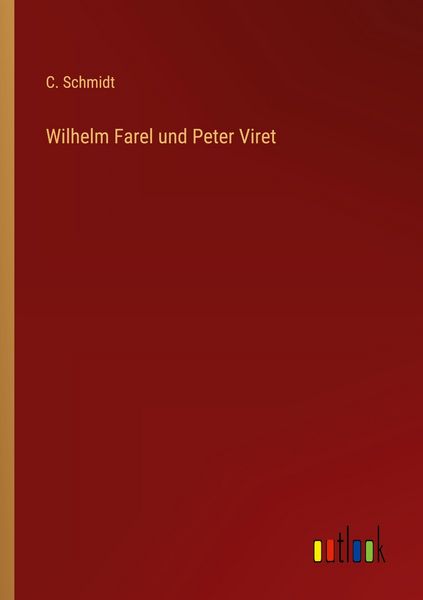 Produktbild: Wilhelm Farel und Peter Viret