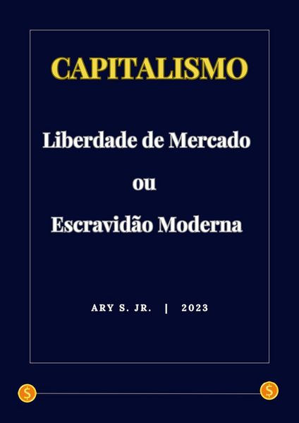 Produktbild: Capitalismo: Liberdade de Mercado ou Escravid&atilde;o Moderna