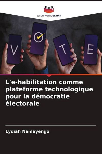 Produktbild: L'e-habilitation comme plateforme technologique pour la d&eacute;mocratie &eacute;lectorale