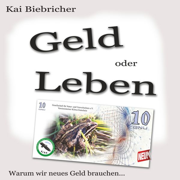 Geld oder Leben, Taschenbuch von Kai Biebricher, BoD – Books on Demand, 9783750405103
