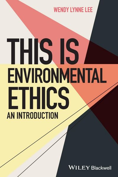 Produktbild: Lee, W: This is Environmental Ethics: An Introduction