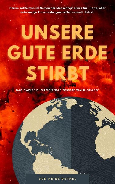 Produktbild: Unsere gute Erde stirbt
