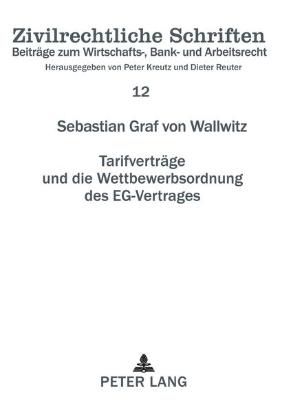 Produktbild: Tarifvertr&auml;ge und die Wettbewerbsordnung des EG-Vertrages