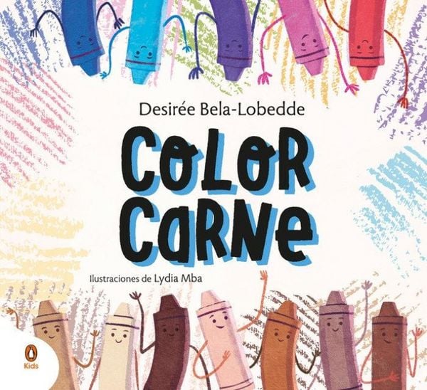 Produktbild: Color Carne. Un Cuento Sobre El Racismo Y El Valor de la Diversidad / Flesh Color