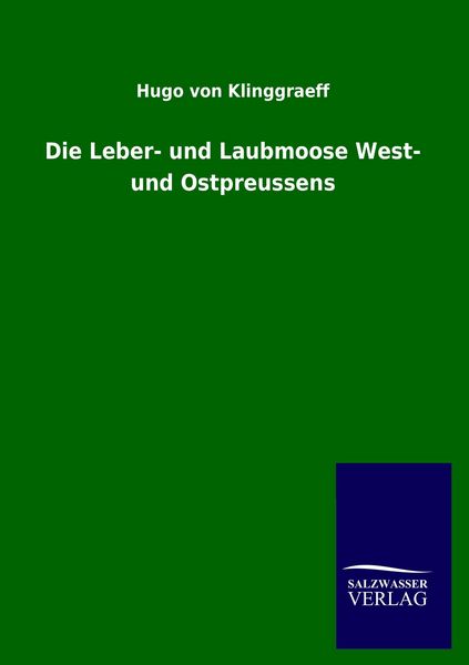 Produktbild: Die Leber- und Laubmoose West- und Ostpreussens