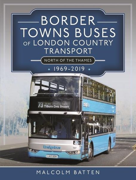 Produktbild: Border Towns Buses of London Country Transport (North of the Thames) 1969-2019
