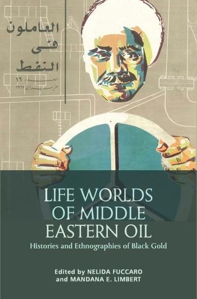 Produktbild: Life Worlds of Middle Eastern Oil