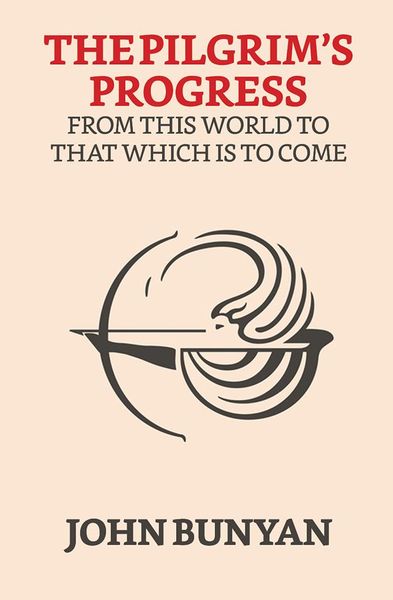 Produktbild: The Pilgrim's Progress from this world to that which is to come