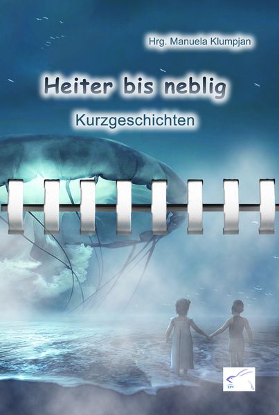 Heiter bis neblig, Taschenbuch von , Edition Paashaas Verlag EPV, 9783961740925
