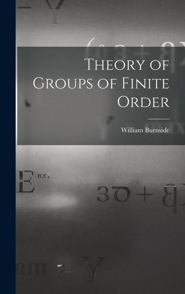 Produktbild: Theory of Groups of Finite Order